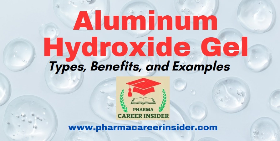 Aluminum Hydroxide Gel: Preparation, Properties, and Medicinal Uses